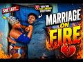 MARRIAGE ON FIRE