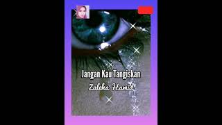 Download lagu Jangan Kau Tangiskan (Zaleha Hamid) Lirik mp3 Download lagu Jangan Kau Tangiskan (Zaleha Hamid) Lirik mp3