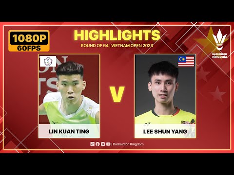 Highlights | Lin Kuan-Ting 🇹🇼 vs 🇲🇾 Lee Shun Yang | R64 | Vietnam Open 2023