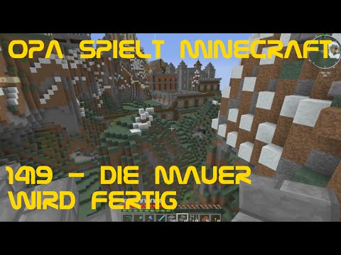 Opa spielt Minecraft 1419 - Die Mauer wird fertig