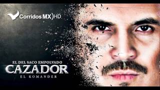 Cazador - El Komander (Estudio 2013 HD)