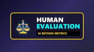 Human Evaluation in AI: Why Metrics Fail 🤖 vs 🧠