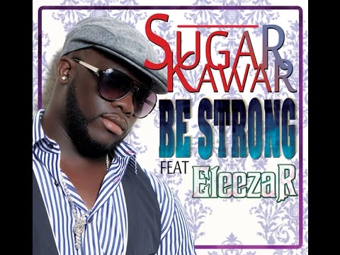 SUGAR KAWAR Feat ELEEZA R - Be strong (Clip Officiel) [2011]