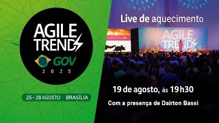 Live de Aquecimento - Agile Trends GOV 2025