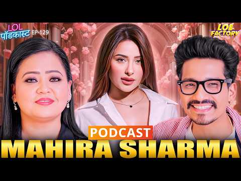 Mahira Sharma : Transformed To Be True