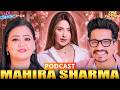 Mahira Sharma Transformed To Be True