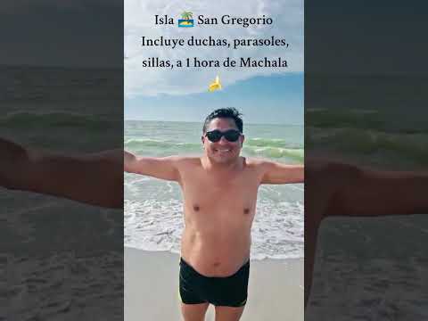 Isla 🏝️ San Gregorio, en Huaquillas El Oro