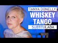 WHISKEY TANGO  -  TANYA DONELLY   SUBTITULADA INGLÉS / ESPAÑOL