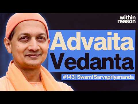 Hinduism, Consciousness and Advaita Vedanta - Swami Sarvapriyananda