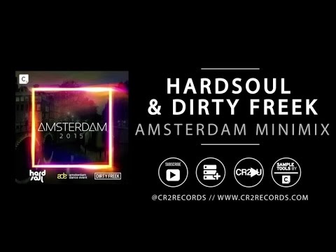 Hardsoul & Dirty Freek - Amsterdam Mini-mix