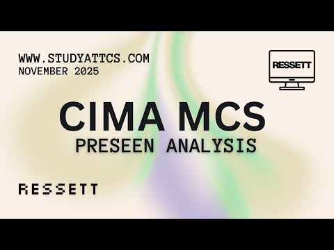 CIMA Management Case Study (MCS) Preseen Analysis: November 2025 Ressett