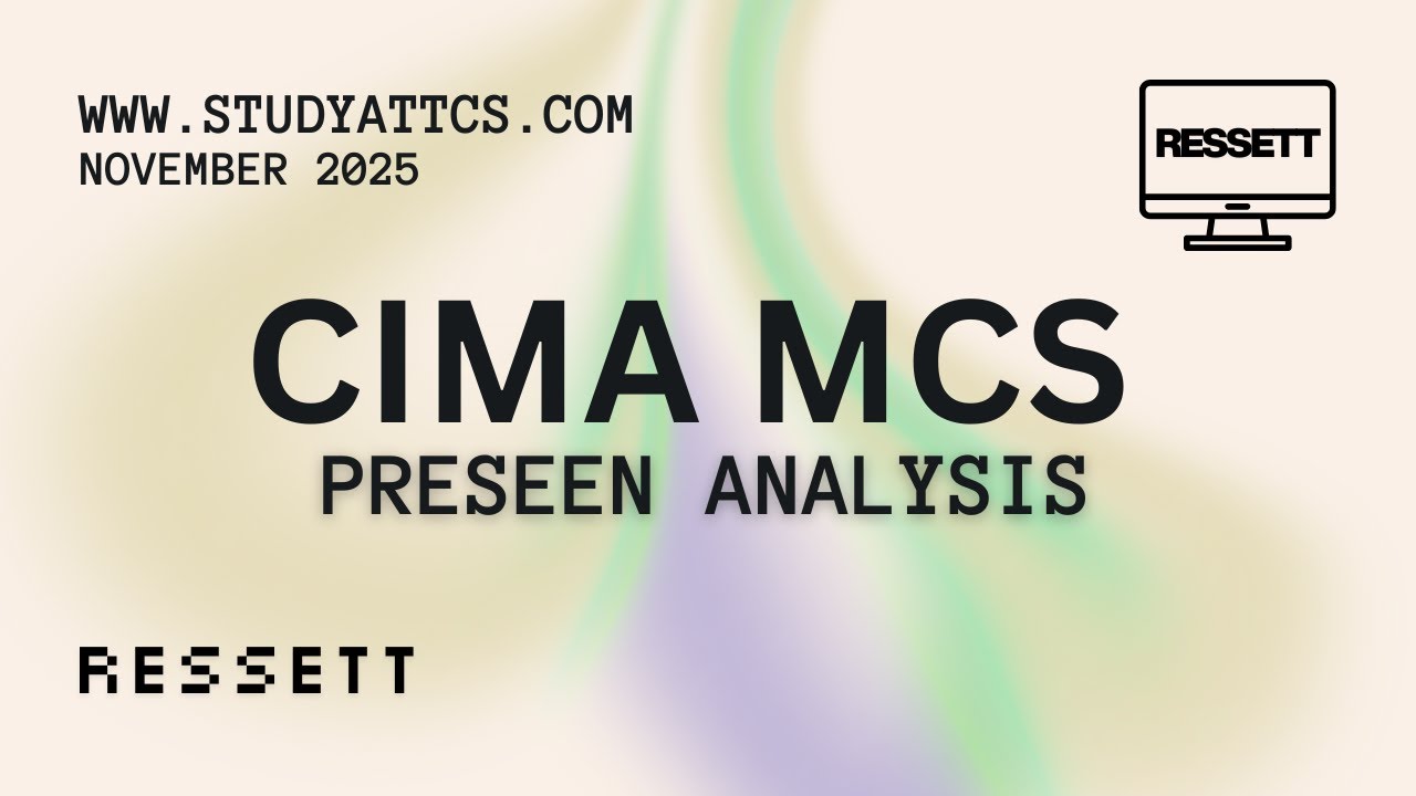 CIMA Management Case Study (MCS) Preseen Analysis: November 2025 Ressett