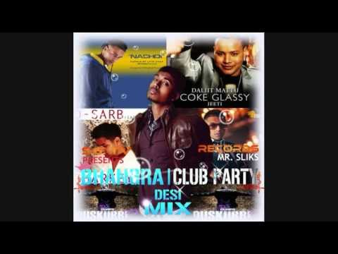 BHANGRA DESI CLUB PARTY MIX (KING AHMED MASHUP MIX)