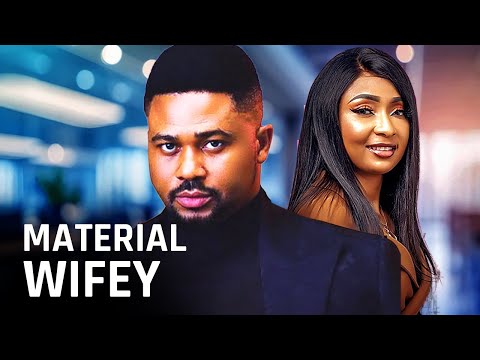 MATERIAL WIFEY (MIKE GODSON, GRACE BASSEY) Latest Nigerian Movie 2025