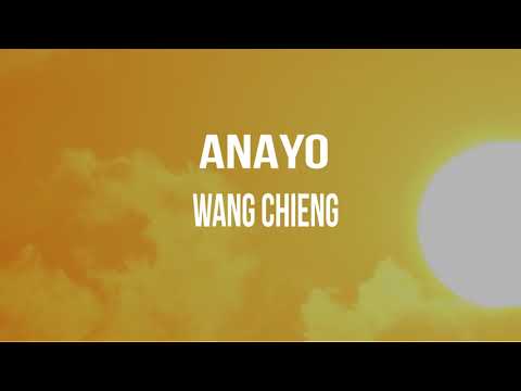 Anayo - Wang Chieng