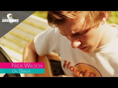 Nick Wilson - Oh, Darling // The Live Sessions 'Summer Series'