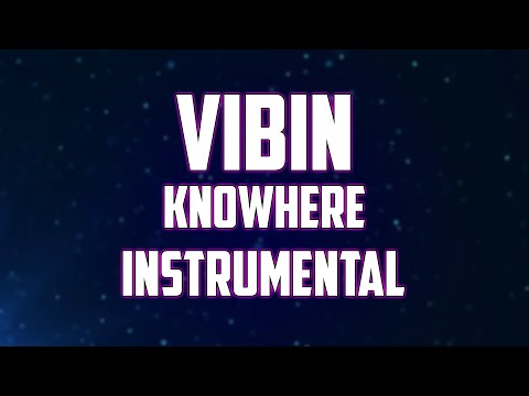 Vibin knowhere instrumental