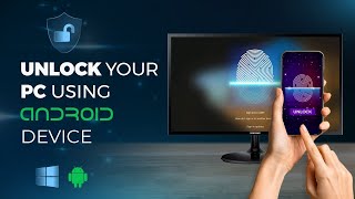 How to Unlock PC using Mobile Phone fingerprint || Unlock your PC with your Android