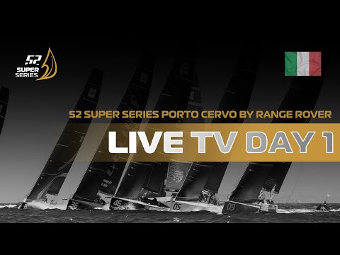 Day 1 🇮🇹 52 SUPER SERIES Porto Cervo by Range Rover