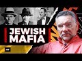 Jewish Mafia- Arnold Rothstein, Meyer Lansky, Lefty Rosenthal, Bugsy Siegal With Michael Franzese