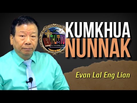 KUMKHUA NUNNAK - Evan Lal Eng Lian