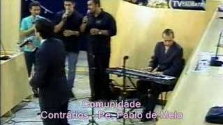 Pe. Fábio de Melo e Typ Vox - Música: Contrários