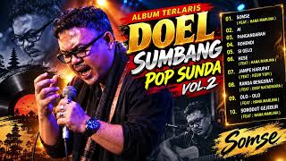 Download lagu ALBUM TERLARIS POP SUNDA DOEL SUMBANG VOL. 2 - Somse, Ai, Pangandaran mp3 Download lagu ALBUM TERLARIS POP SUNDA DOEL SUMBANG VOL. 2 - Somse, Ai, Pangandaran mp3