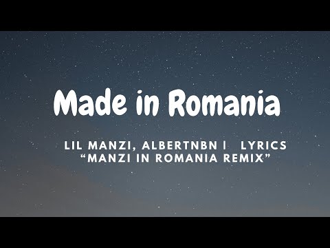 Made in Romania - Lil manzi, AlbertNbn | Remix ( LYRICS )