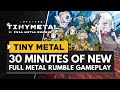 30 Minutes of New Tiny Metal Full Metal Rumble Gameplay