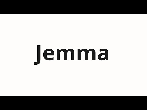 How to pronounce Jemma