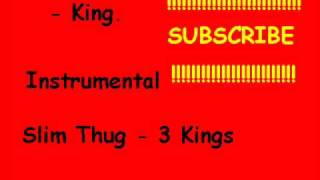 Instrumental - Slim Thug - 3 Kings