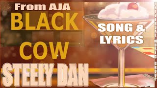 Steely Dan - Black Cow (w/Lyrics)