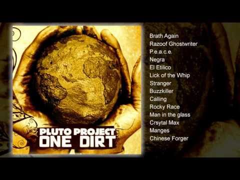 Pluto Project - One Dirt (FULL ALBUM)