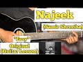 Najeek - Samir Shrestha | Guitar Lesson | Easy Chords | (Bartika Eam Rai)