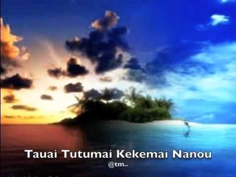 Tauai Tutumai Kekemai Nanou - Kiribati@tm..