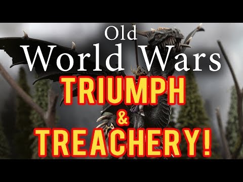 Triumph and Treachery! Warhammer Fantasy Battle Report - Old World Wars Ep 303