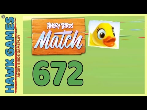 Angry Birds Match ⭐ Level 672 - Walkthrough, No Boosters