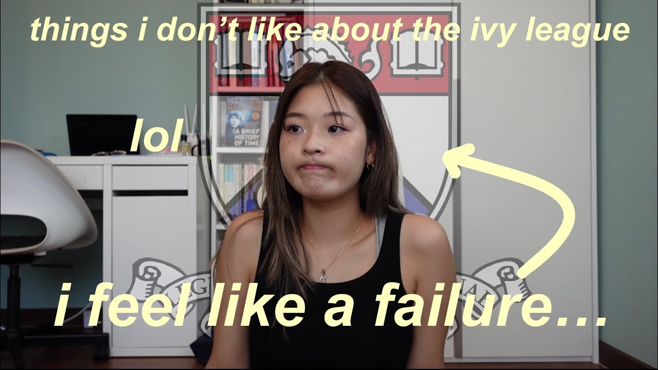 why i feel like an ivy league failure.
