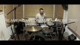 The American Scream - Alkaline Trio drum cover