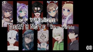 私のせいで10分遅れました。本当にごめんなさい。#YURANOTE【DEATH NOTE Killer Within】