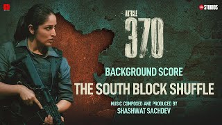 ARTICLE 370 (BGM) - The South Block Shuffle  Yami 