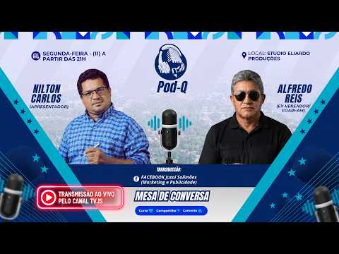 TVJS EM 11 DE MAIO DE 2026 (ALFREDO REIS - EX-VEREADOR DE COARI-AM) - PODQ #129