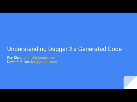 Understanding Dagger 2's Generated Code by Ron Shapiro & David P. Baker