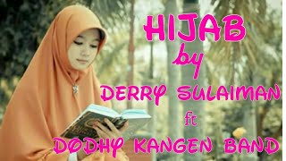 Download lagu Derry Sulaiman feat Dodhy Kangen Band - Hijab (LIRIK) mp3