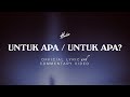 Hindia Untuk Apa Untuk Apa ​Official Lyric Commentary Video