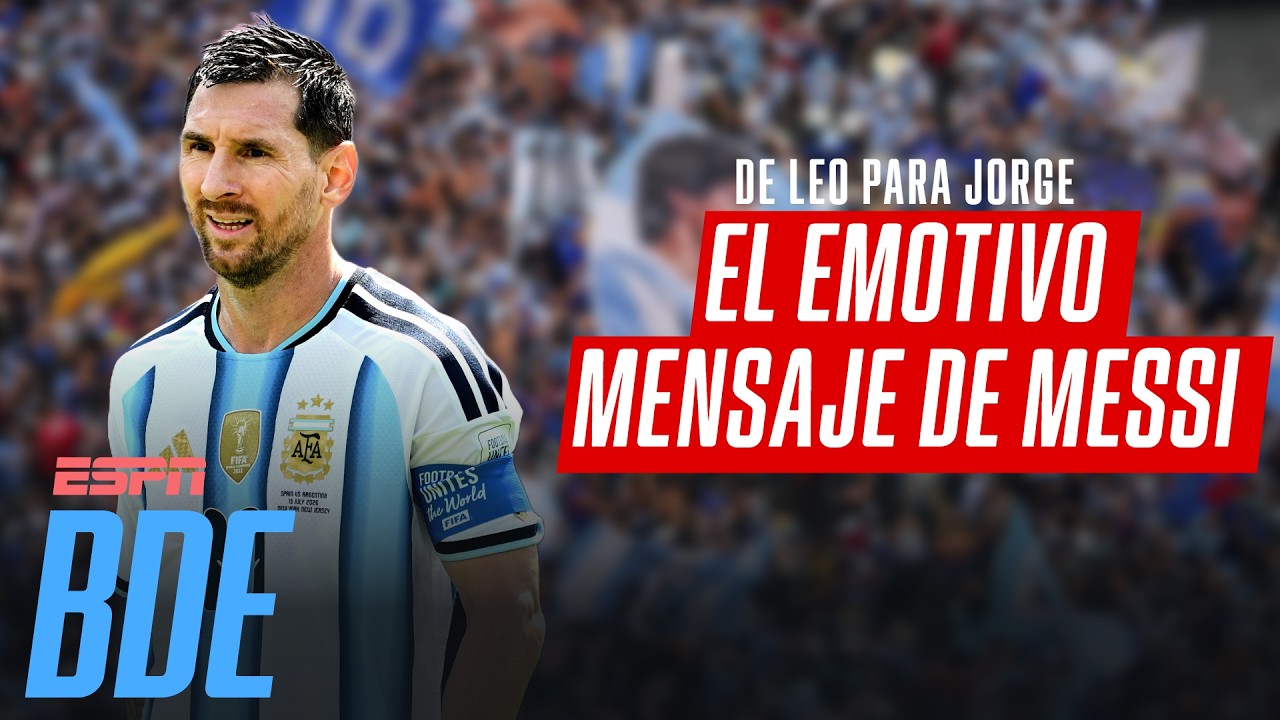 DE LEO PARA JORGE: MESSI Y UNA EMOTIVA CARTA PARA SU PAPÁ