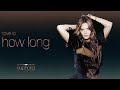 Tove Lo - How Long (From "Euphoria" An HBO Original Series) • 4K 432 Hz
