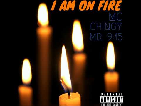 MR. 9:15 - I AM ON FIRE featuring CHINGY & MC (Official Audio)