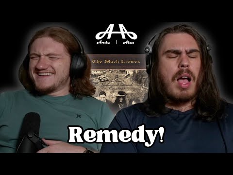 Remedy - The Black Crowes | Andy & Alex FIRST TIME REACTION!