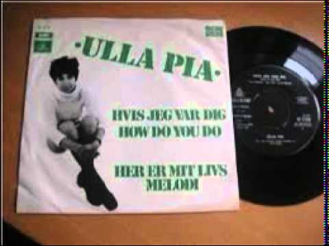 Ulla Pia-   Hvis Jeg Var Dig